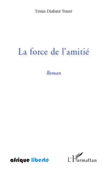 Produktbild: La Force De L Amitie Roman