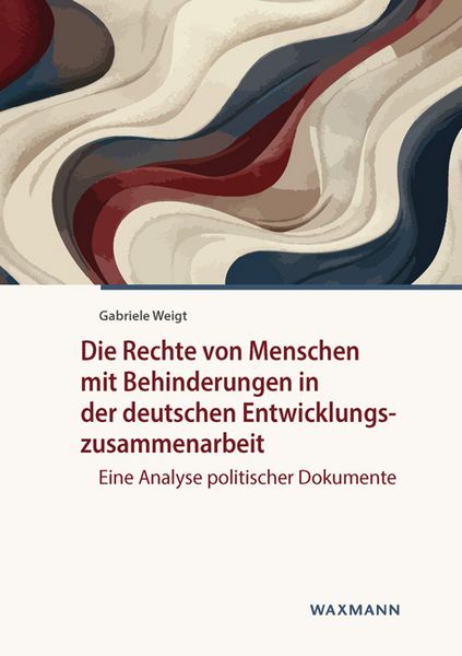 Produktbild: Die Rechte von Menschen mit Behinderungen in der deutschen Entwicklungszusammenarbeit