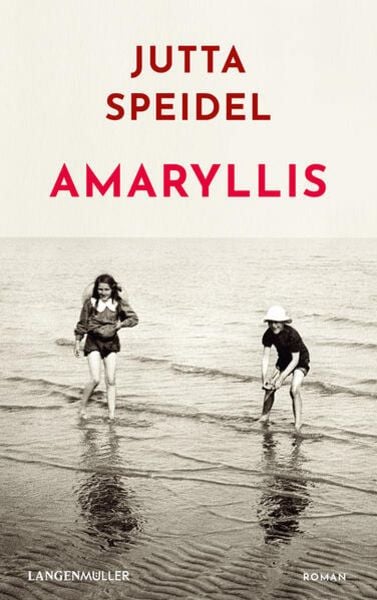 Amaryllis, Gebundene Ausgabe von Jutta Speidel, Langen-Müller, 978-3-7844-3700-2