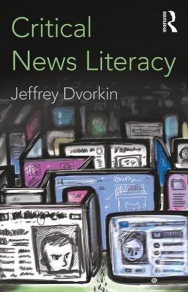Produktbild: Dvorkin, J: Critical News Literacy