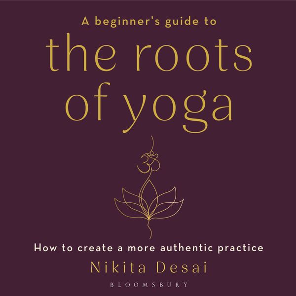 A Beginner's Guide to the Roots of Yoga