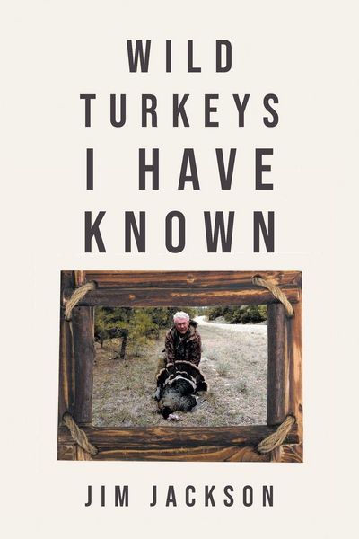 Produktbild: Wild Turkeys I Have Known