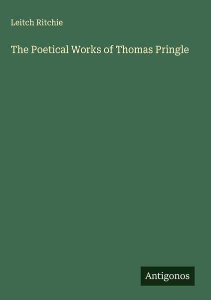 Produktbild: The Poetical Works of Thomas Pringle
