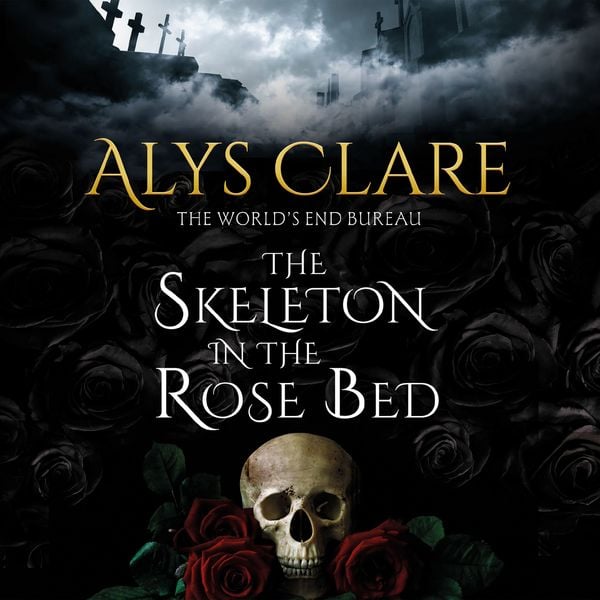 The Skeleton in the Rose Bed - Alys Clare, Audio, 9781399195386