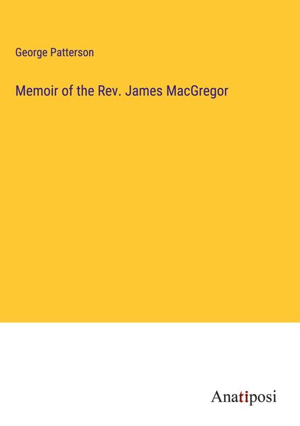 Produktbild: Memoir of the Rev. James MacGregor