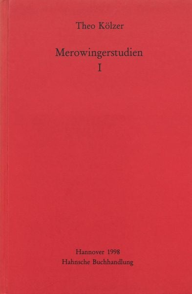 Merowingerstudien I, Taschenbuch von Theo Kölzer, Harrassowitz, 9783447172622