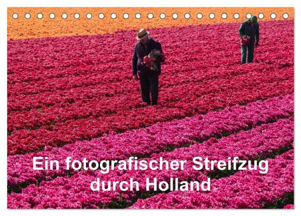 Produktbild: Ein fotografischer Streifzug durch Holland (Tischkalender 2026 DIN A5 quer), CALVENDO Monatskalender