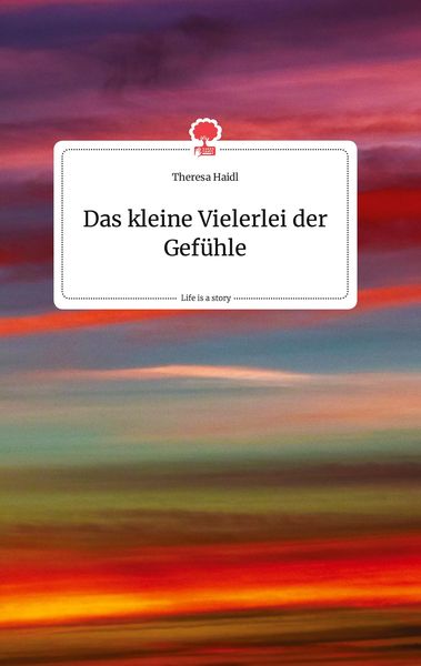 Produktbild: Das kleine Vielerlei der Gef&uuml;hle. Life is a Story - story.one