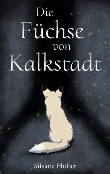 Produktbild: Die F&uuml;chse von Kalkstadt