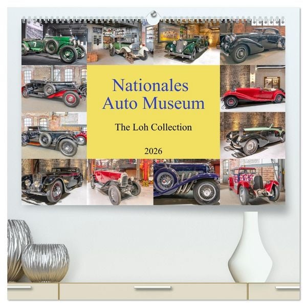 Nationales Auto Museum, The Loh Collection (hochwertiger Premium Wandkalender 2026 DIN A2 quer), Kunstdruck in Hochglanz