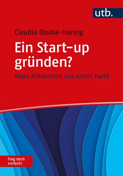 Produktbild: Ein Start-up gr&uuml;nden? Frag doch einfach!