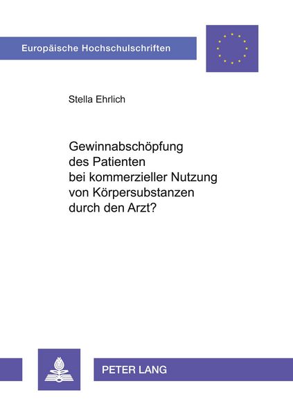Produktbild: Gewinnabsch&ouml;pfung des Patienten bei kommerzieller Nutzung von K&ouml;rpersubstanzen durch den Arzt?
