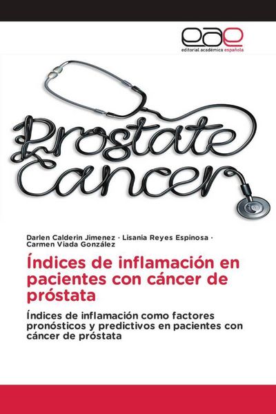 Produktbild: &Iacute;ndices de inflamaci&oacute;n en pacientes con c&aacute;ncer de pr&oacute;stata