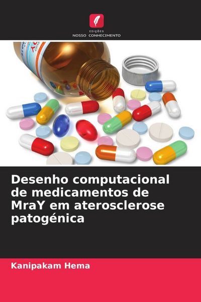 Produktbild: Desenho computacional de medicamentos de MraY em aterosclerose patog&eacute;nica