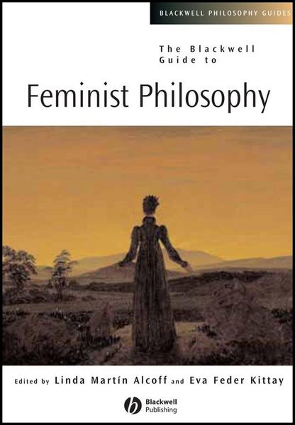 Produktbild: The Blackwell Guide to Feminist Philosophy