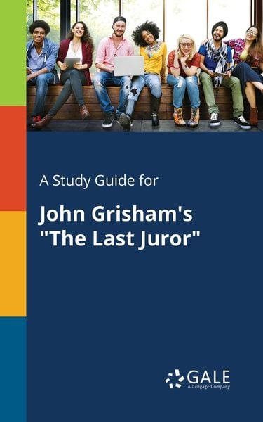 A Study Guide for John Grisham's 'The Last Juror'