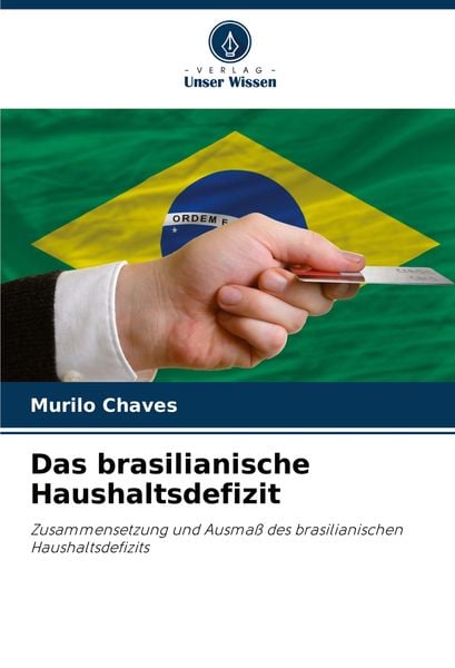 Produktbild: Das brasilianische Haushaltsdefizit