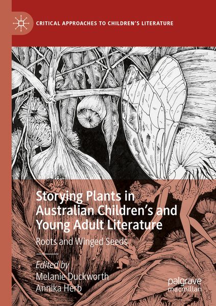 Produktbild: Storying Plants in Australian Children&rsquo;s and Young Adult Literature