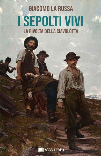 Produktbild: I sepolti vivi. La rivolta della Ciavol&ograve;tta