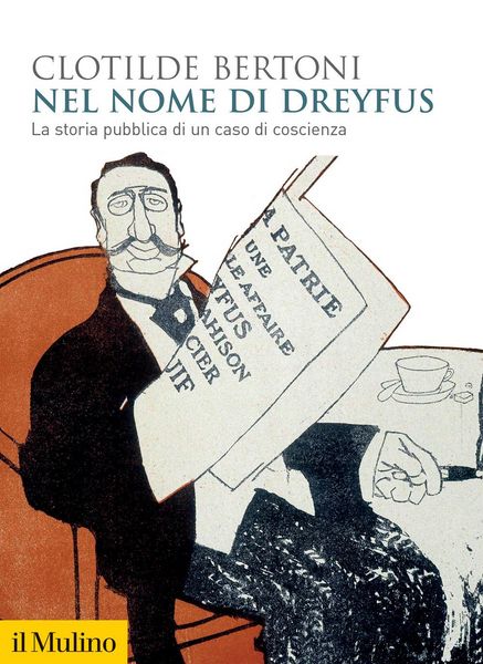 Produktbild: Nel nome di Dreyfus. La storia pubblica di un caso di coscienza