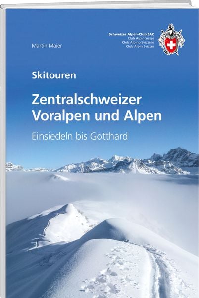 Zentralschweizer Voralpen und Alpen, Taschenbuch von Martin Maier, Weber Verlag AG - SAC-Verlag, 9783859024700