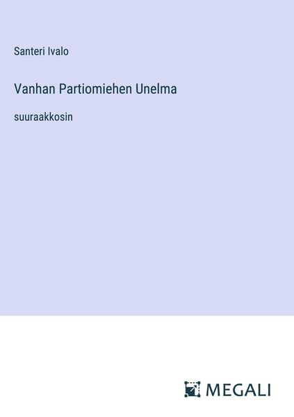 Produktbild: Vanhan Partiomiehen Unelma