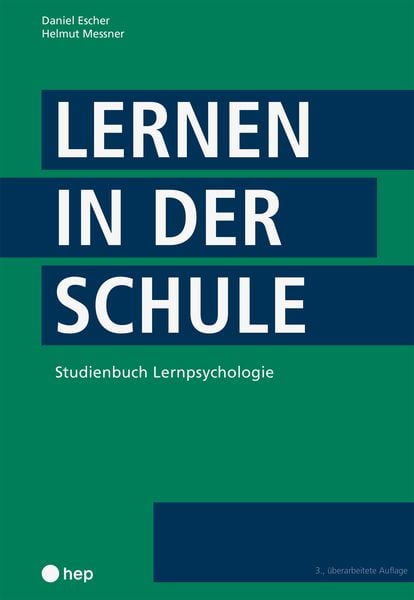 Lernen in der Schule, Taschenbuch von Daniel Escher , Helmut Messner, Hep verlag, 9783035521740