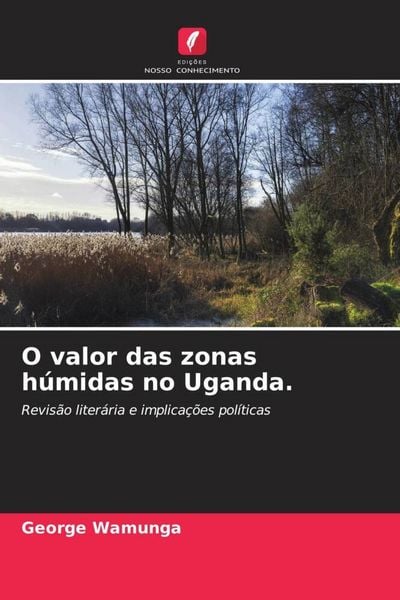 Produktbild: O valor das zonas h&uacute;midas no Uganda.