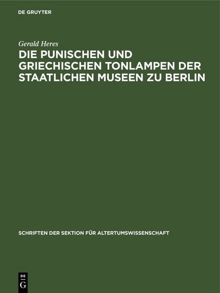 Produktbild: Die punischen und griechischen Tonlampen der Staatlichen Museen zu Berlin