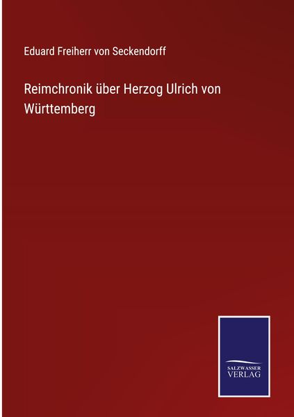 Produktbild: Reimchronik &uuml;ber Herzog Ulrich von W&uuml;rttemberg