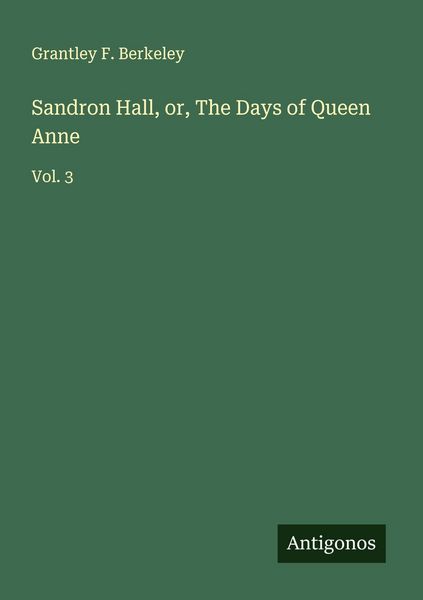 Produktbild: Sandron Hall, or, The Days of Queen Anne