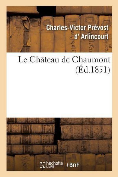 Produktbild: Le Ch&acirc;teau de Chaumont