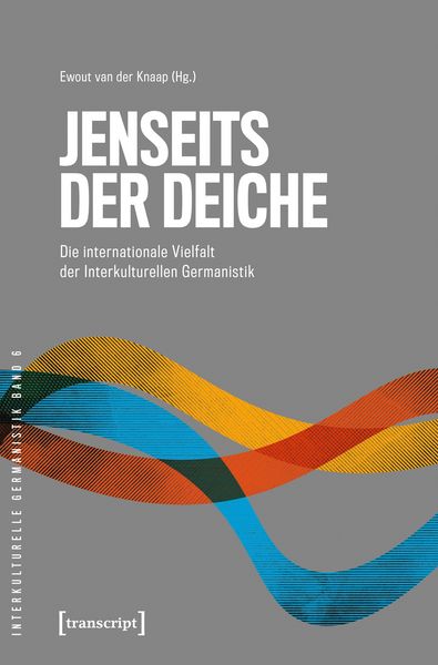 Produktbild: Jenseits der Deiche - Die internationale Vielfalt der Interkulturellen Germanistik