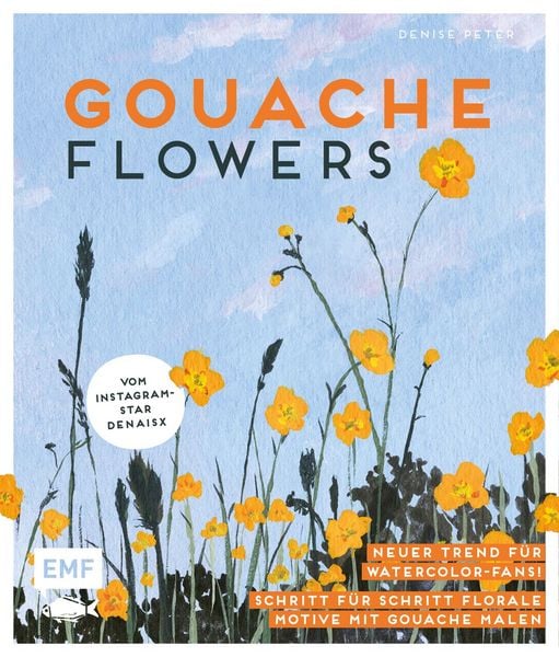 Produktbild: Gouache Flowers &ndash; Vom Instagram-Star denaisx