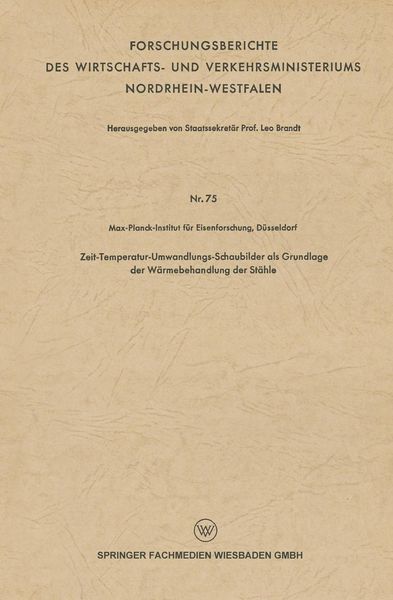 Produktbild: Zeit-Temperatur-Umwandlungs-Schaubilder als Grundlage der W&auml;rmebehandlung der St&auml;hle