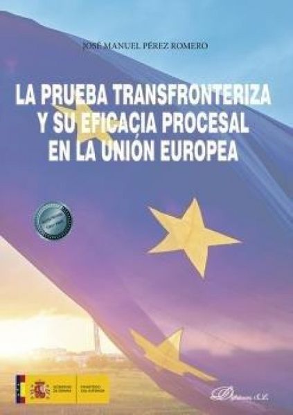 Produktbild: La prueba transfronteriza y su eficacia procesal en la Uni&oacute;n Europea