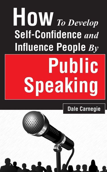 Produktbild: How to Develop Self-Confidence and Influence People by Public Speaking