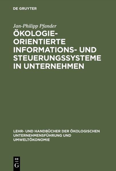 Ökologieorientierte Informations- und Steuerungssysteme in Unternehmen