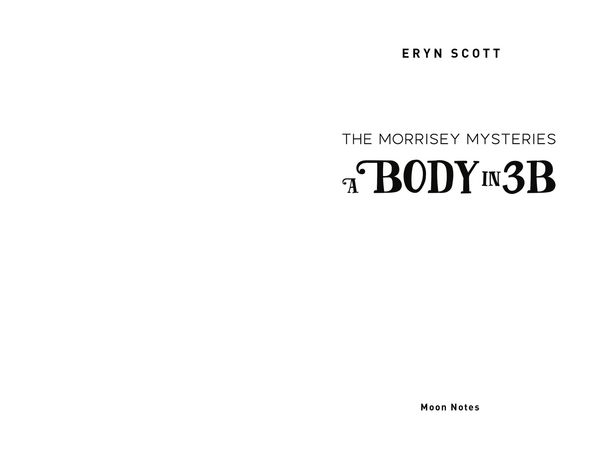Produktbild: The Morrisey Mysteries 1. A Body in 3B