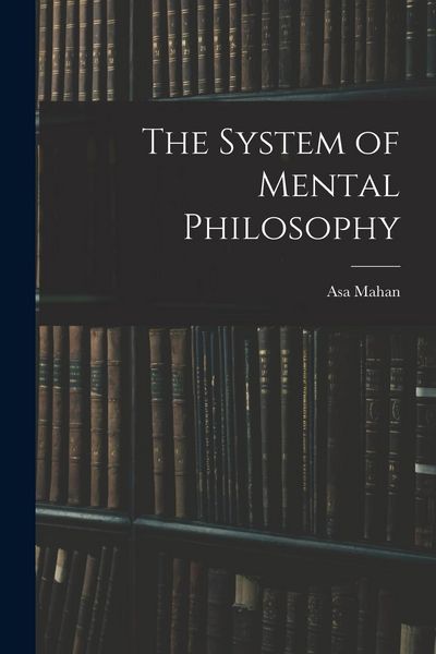Produktbild: The System of Mental Philosophy