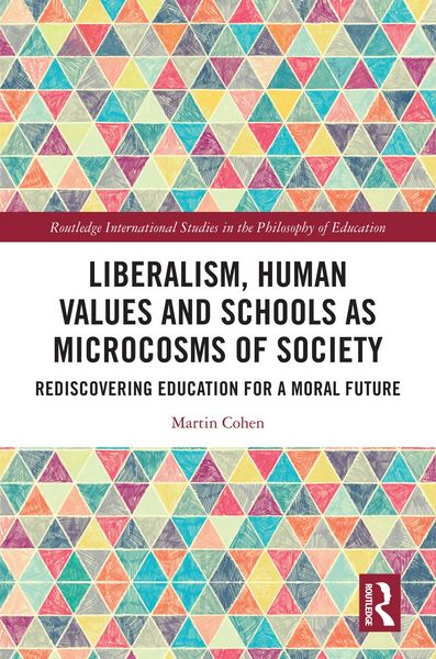 Produktbild: Liberalism, Human Values and Schools as Microcosms of Society