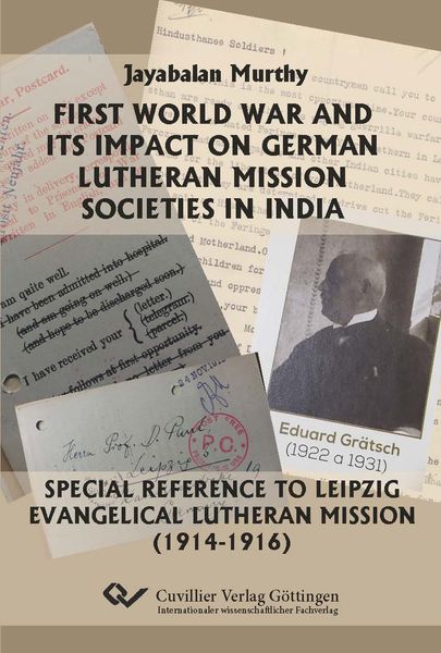 Produktbild: First World War and its Impact on German Lutheran Mission Societies in India.