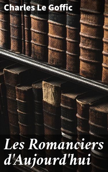 Produktbild: Les Romanciers d'Aujourd'hui