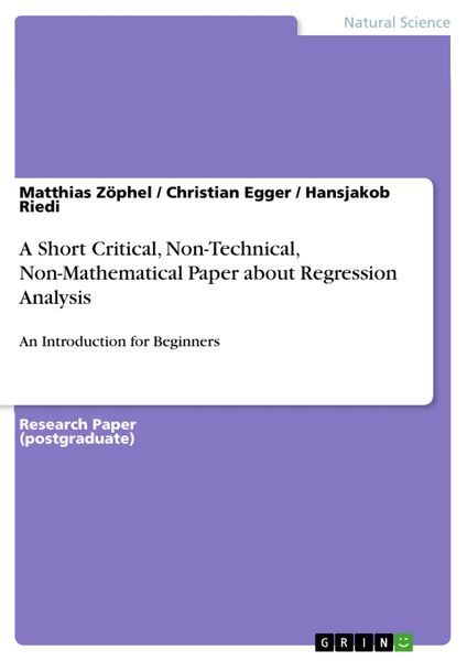 Produktbild: A Short Critical, Non-Technical, Non-Mathematical Paper about Regression Analysis