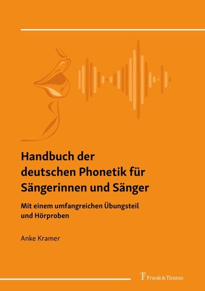 Handbuch der deutschen Phonetik für Sängerinnen und Sänger -