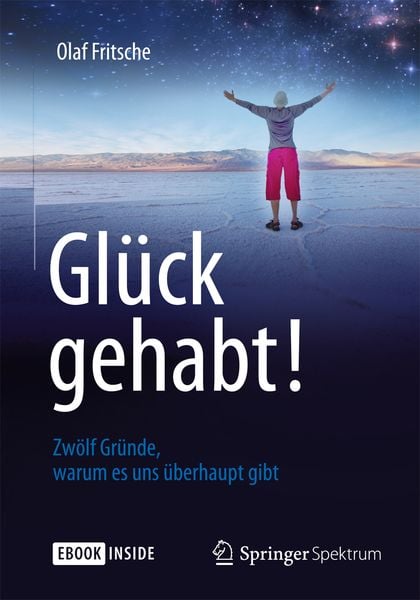 Produktbild: Glück gehabt! Zwölf Gründe, warum es uns überhaupt gibt