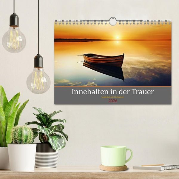 Produktbild: Innehalten in der Trauer - begleitet mit Gedanken (Wandkalender 2026 DIN A4 quer), CALVENDO Monatskalender