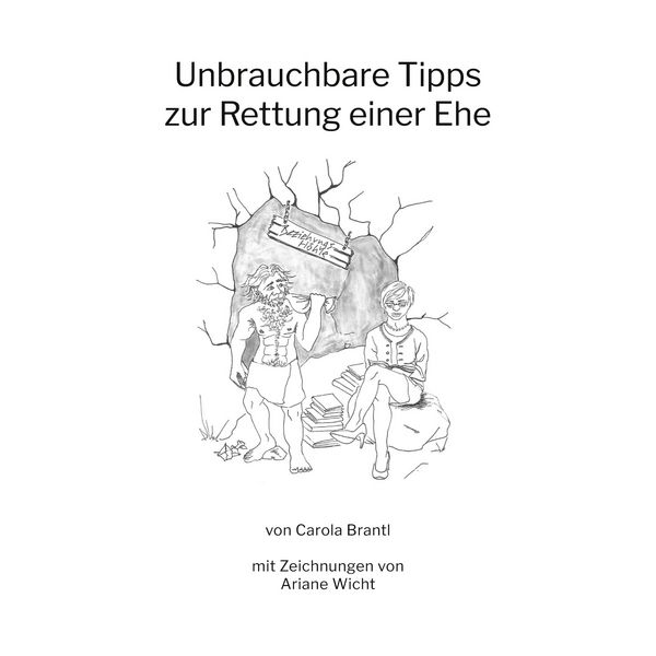 Produktbild: Unbrauchbare Tipps zur Rettung einer Ehe