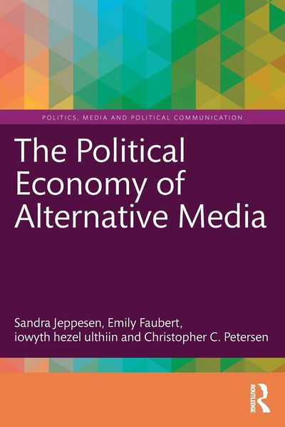 Produktbild: The Political Economy of Alternative Media