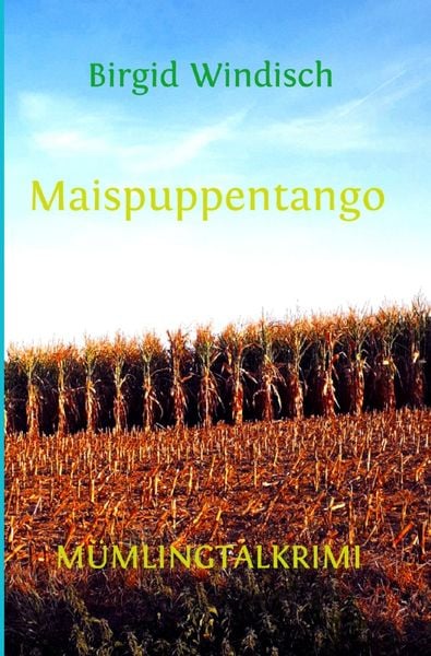 Produktbild: M&uuml;mlingtal-Krimi / Maispuppentango